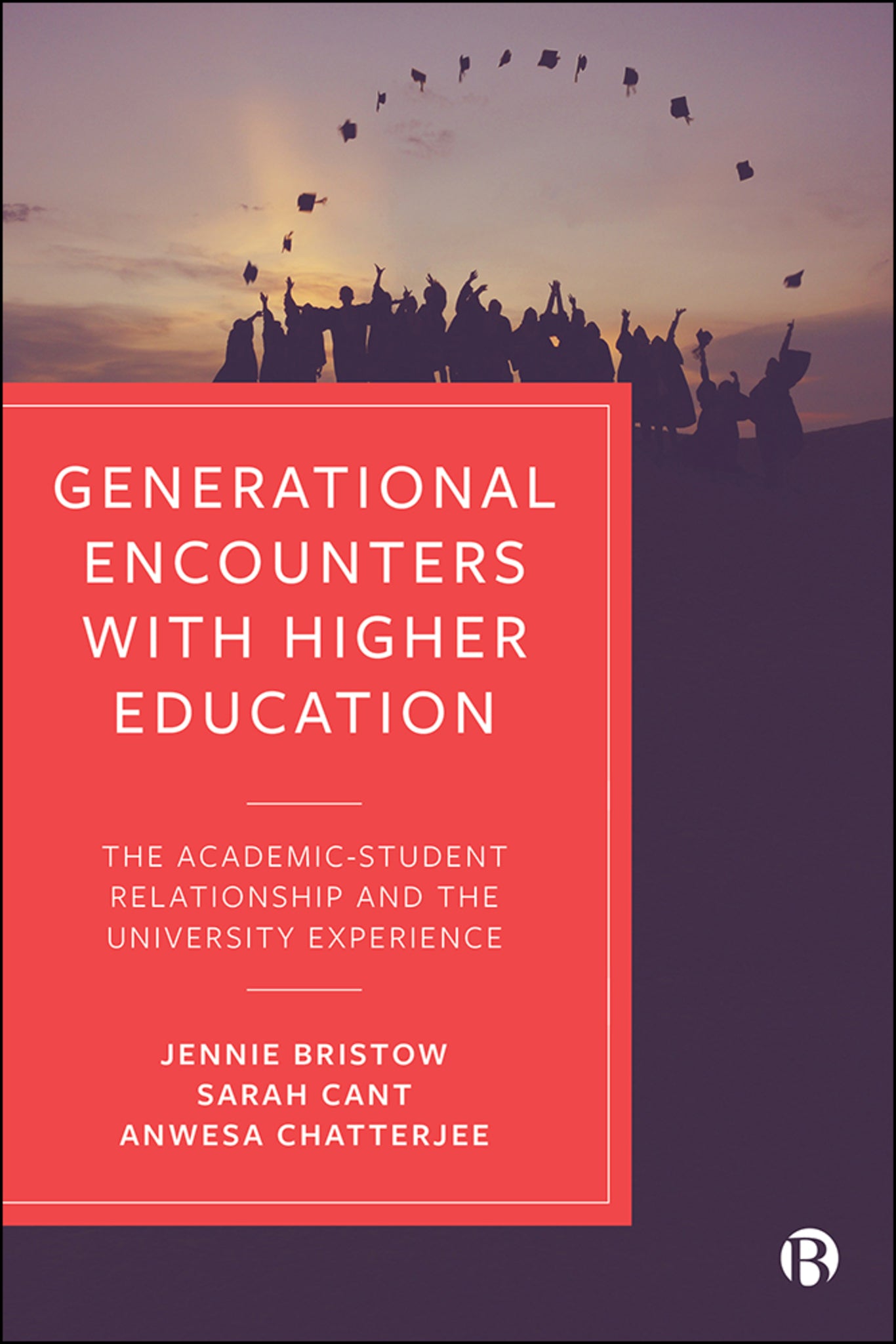 Cover image for Generational Encounters with Higher Education ISBN 9781529209785